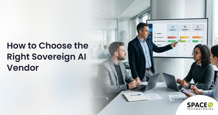 How to Choose the Right Sovereign AI Vendor