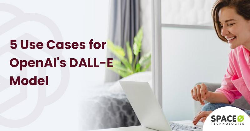 5-Use-cases-for-OpenAIs-DALL-E-model