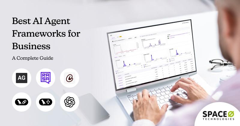 Best AI Agent Frameworks for Business
