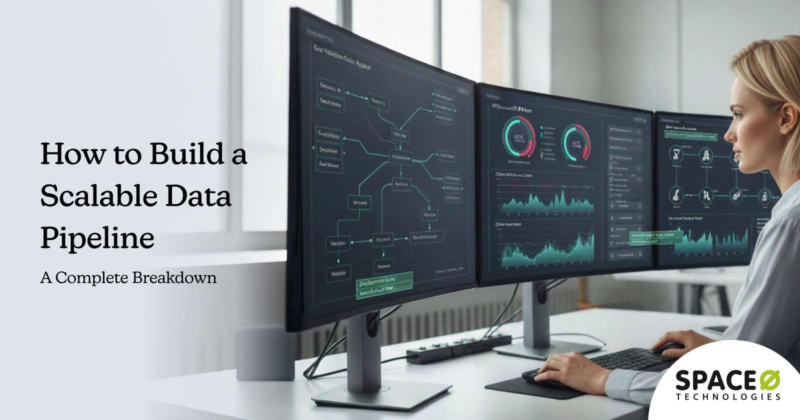 How to Build a Scalable Data Pipeline_ A Complete Breakdown