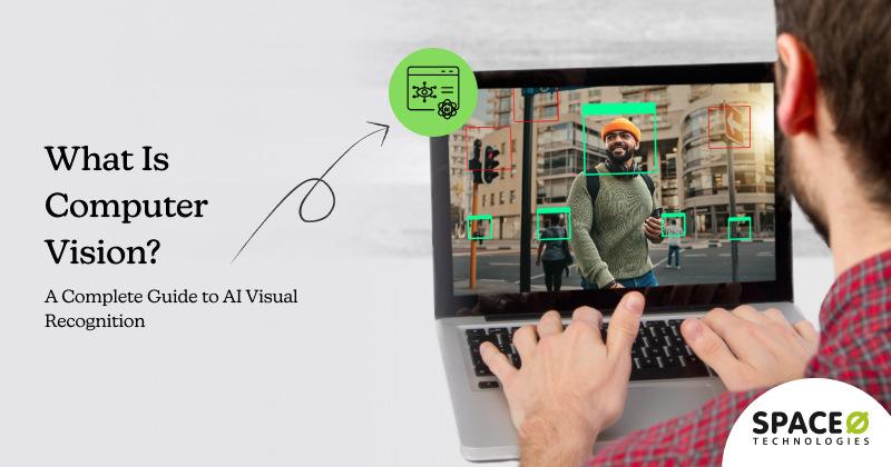 What is Computer Vision? Complete Guide to AI Visual Recognition
